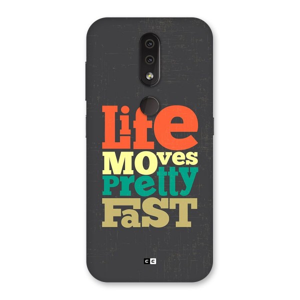 Life Moves Fast Back Case for Nokia 4.2