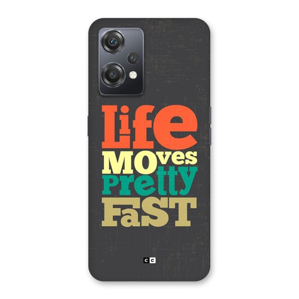 Life Moves Fast Back Case for OnePlus Nord CE 2 Lite 5G