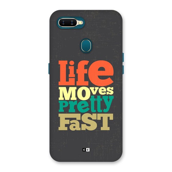 Life Moves Fast Back Case for Oppo A11k