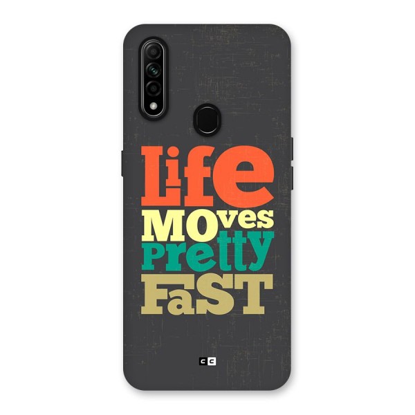 Life Moves Fast Back Case for Oppo A31