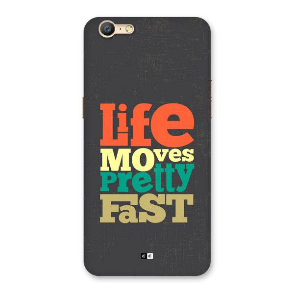 Life Moves Fast Back Case for Oppo A39