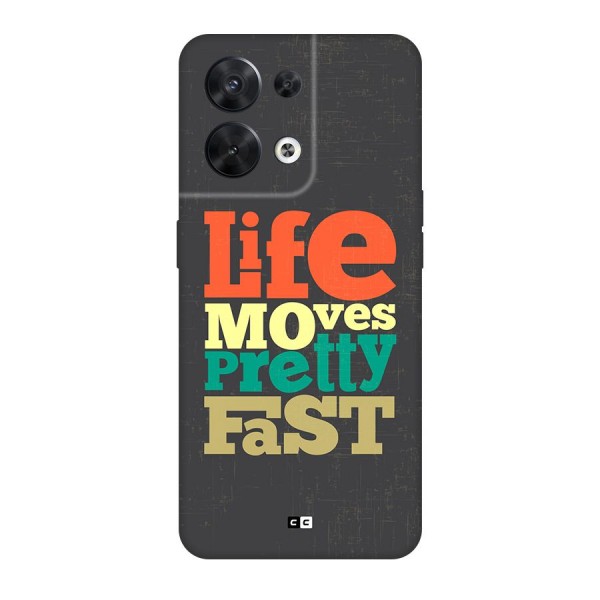 Life Moves Fast Back Case for Oppo Reno8 5G