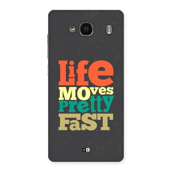 Life Moves Fast Back Case for Redmi 2 Prime