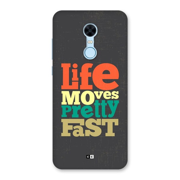 Life Moves Fast Back Case for Redmi Note 5