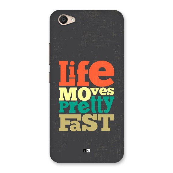 Life Moves Fast Back Case for Vivo V5 Plus