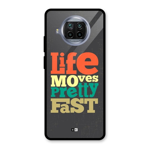 Life Moves Fast Glass Back Case for Mi 10i