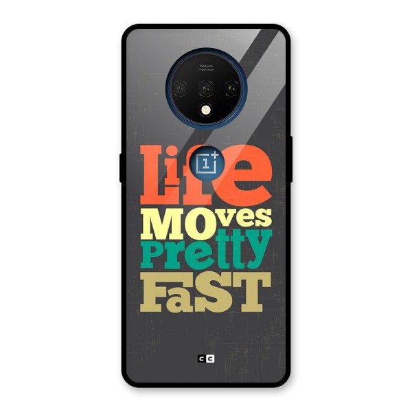 Life Moves Fast Glass Back Case for OnePlus 7T