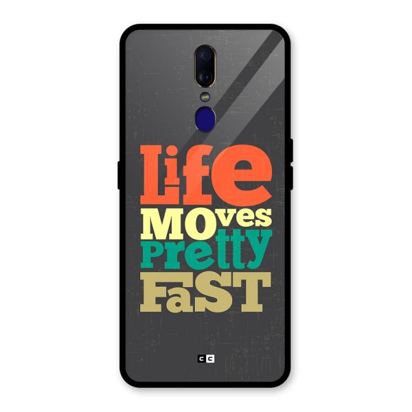 Life Moves Fast Glass Back Case for Oppo F11