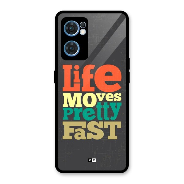 Life Moves Fast Glass Back Case for Oppo Reno7 5G