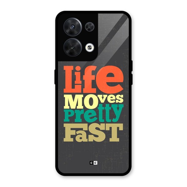 Life Moves Fast Glass Back Case for Oppo Reno8 5G