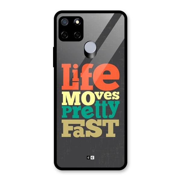 Life Moves Fast Glass Back Case for Realme C15