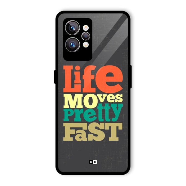 Life Moves Fast Glass Back Case for Realme GT2 Pro