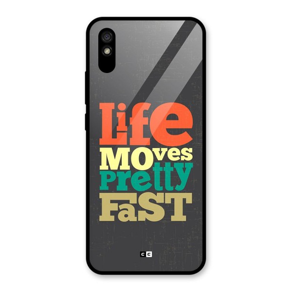 Life Moves Fast Glass Back Case for Redmi 9i