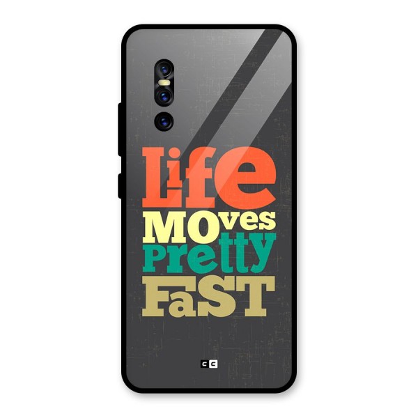 Life Moves Fast Glass Back Case for Vivo V15 Pro