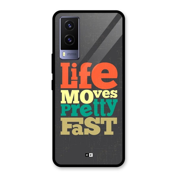 Life Moves Fast Glass Back Case for Vivo V21e 5G