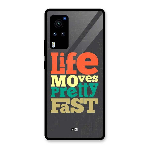 Life Moves Fast Glass Back Case for Vivo X60 Pro