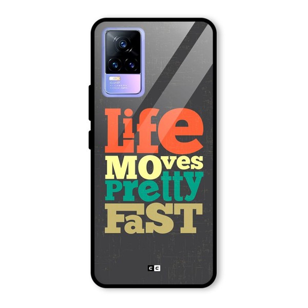 Life Moves Fast Glass Back Case for Vivo Y73