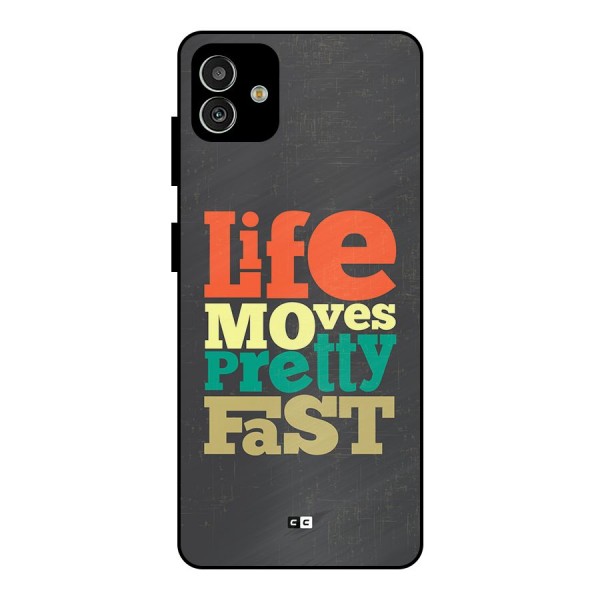 Life Moves Fast Metal Back Case for Galaxy M13 5G