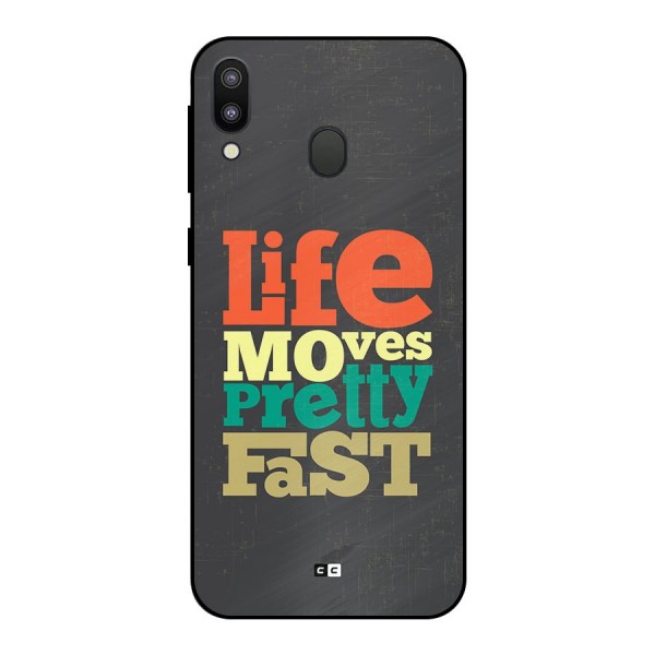 Life Moves Fast Metal Back Case for Galaxy M20