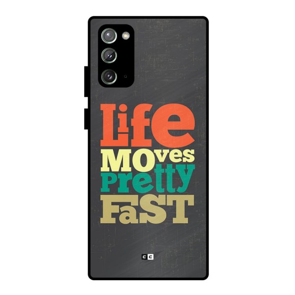 Life Moves Fast Metal Back Case for Galaxy Note 20