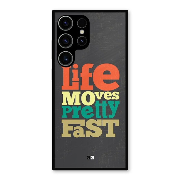 Life Moves Fast Metal Back Case for Galaxy S23 Ultra