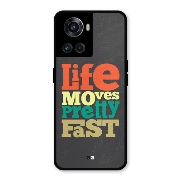 Life Moves Fast Metal Back Case for OnePlus 10R