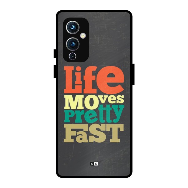 Life Moves Fast Metal Back Case for OnePlus 9