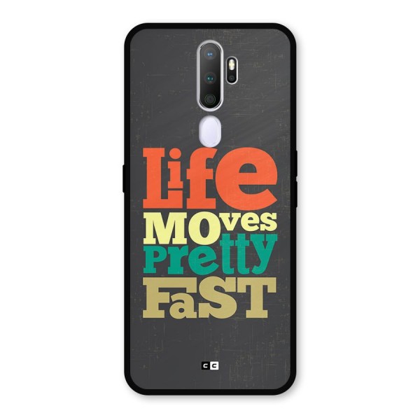 Life Moves Fast Metal Back Case for Oppo A9 (2020)