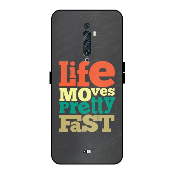 Life Moves Fast Metal Back Case for Oppo Reno2 F