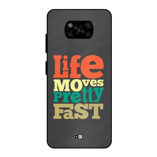 Life Moves Fast Metal Back Case for Poco X3