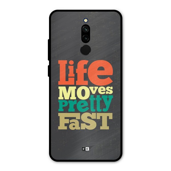 Life Moves Fast Metal Back Case for Redmi 8