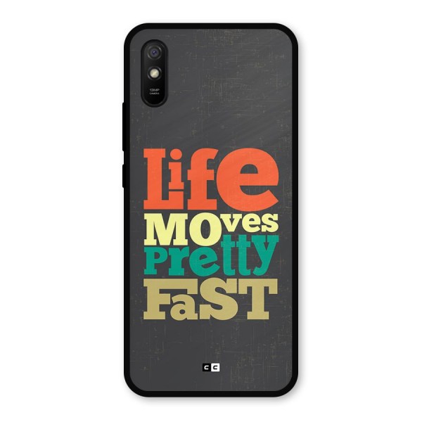 Life Moves Fast Metal Back Case for Redmi 9a