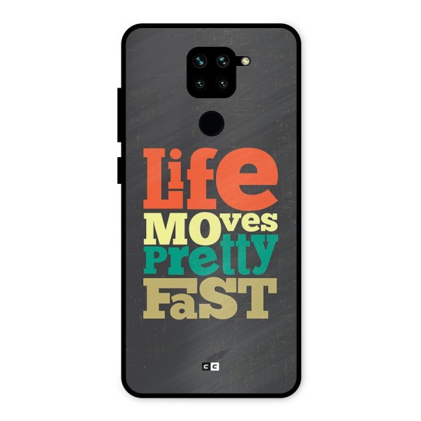 Life Moves Fast Metal Back Case for Redmi Note 9