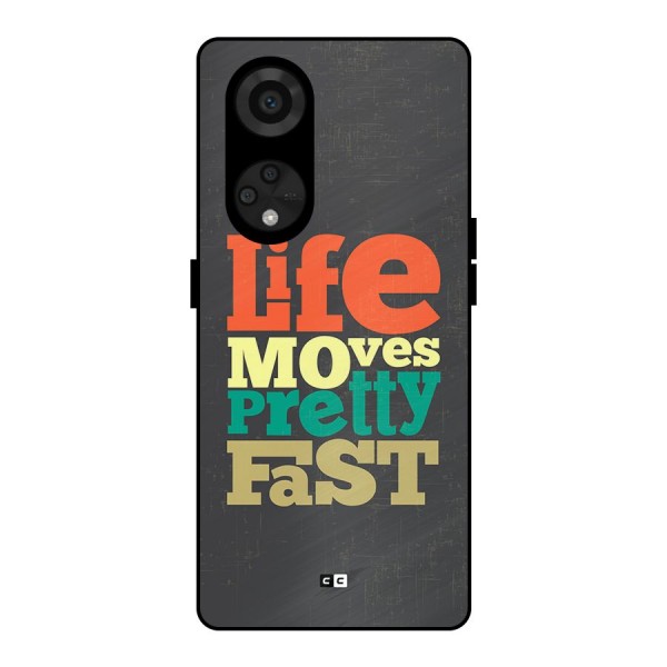 Life Moves Fast Metal Back Case for Reno8 T 5G