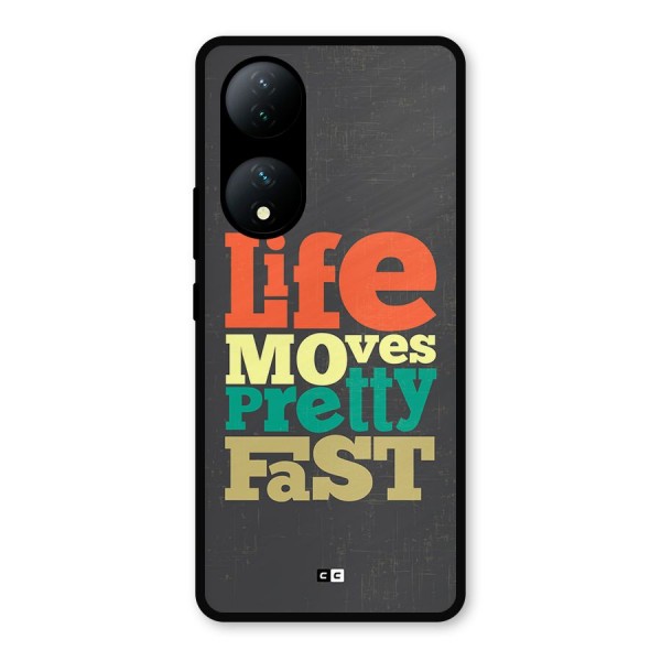 Life Moves Fast Metal Back Case for Vivo T2