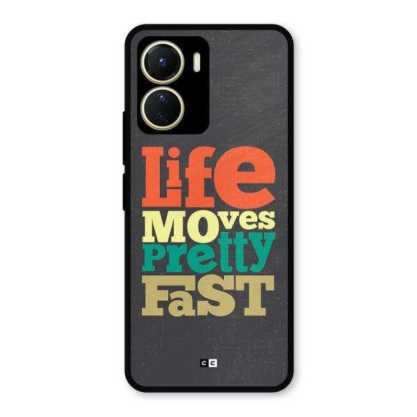 Life Moves Fast Metal Back Case for Vivo T2x