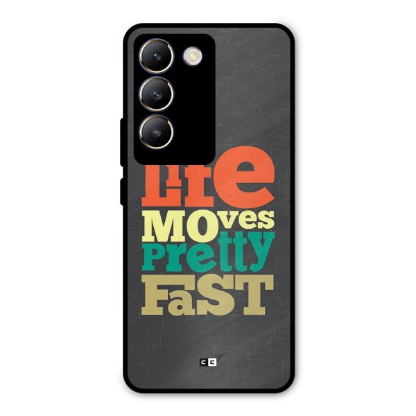 Life Moves Fast Metal Back Case for Vivo T3 5G