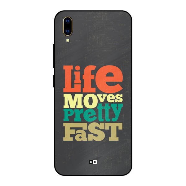 Life Moves Fast Metal Back Case for Vivo V11 Pro