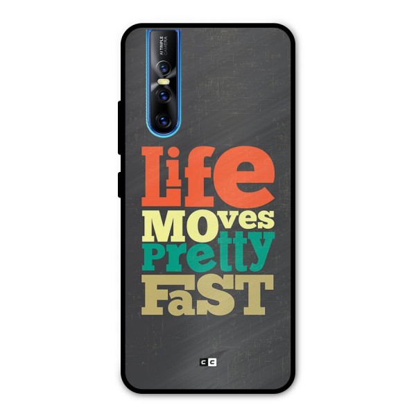 Life Moves Fast Metal Back Case for Vivo V15 Pro