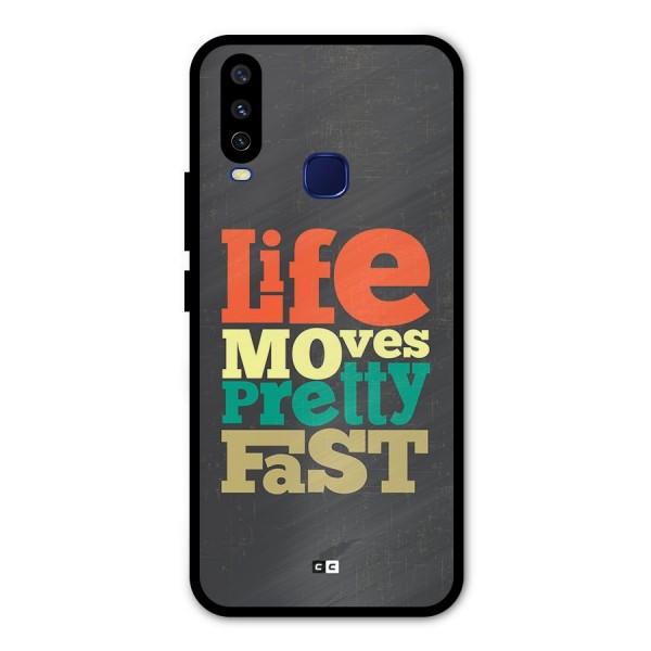 Life Moves Fast Metal Back Case for Vivo V17