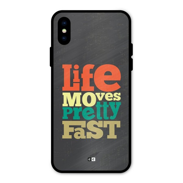 Life Moves Fast Metal Back Case for iPhone X