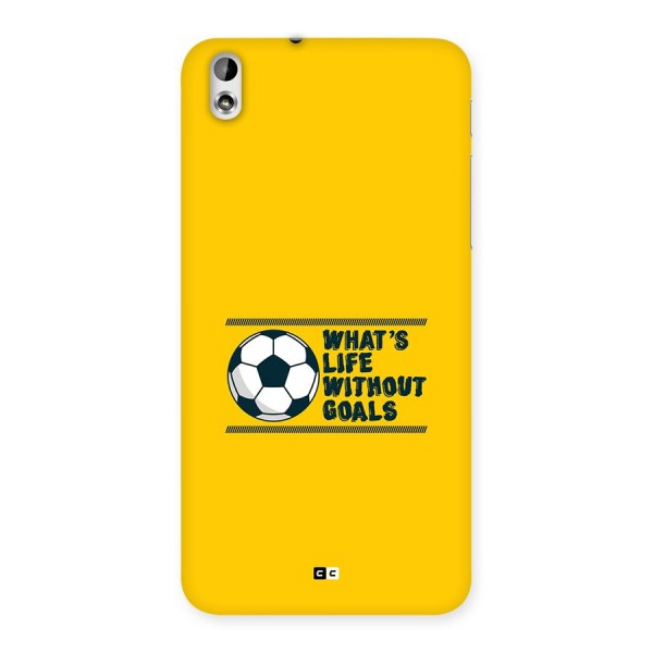 Life Without Goals Back Case for Desire 816g