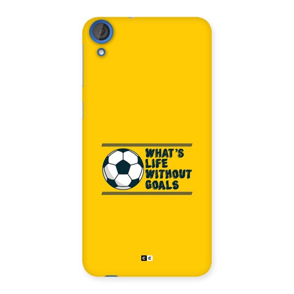 Life Without Goals Back Case for Desire 820