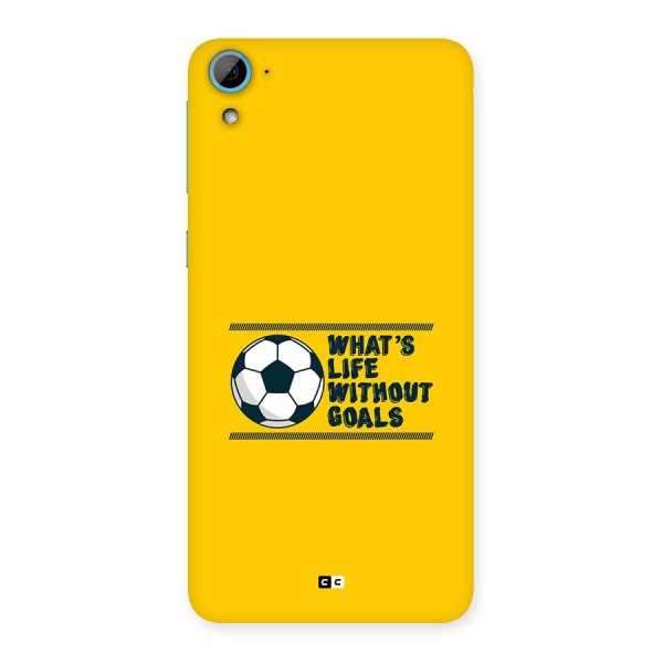 Life Without Goals Back Case for Desire 826