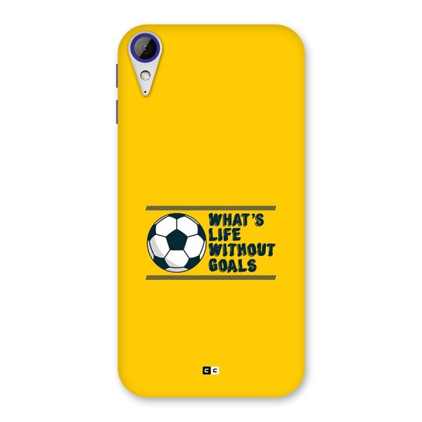 Life Without Goals Back Case for Desire 830