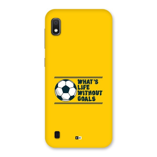 Life Without Goals Back Case for Galaxy A10