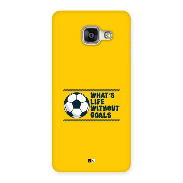 Life Without Goals Back Case for Galaxy A3 (2016)