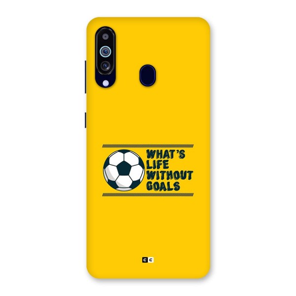 Life Without Goals Back Case for Galaxy A60