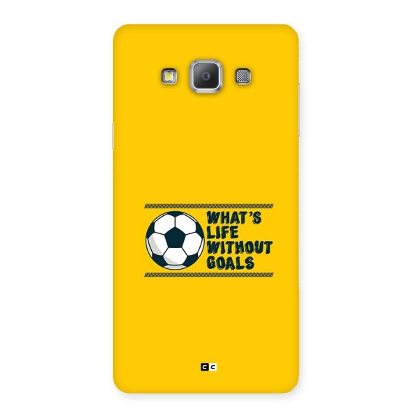 Life Without Goals Back Case for Galaxy A7