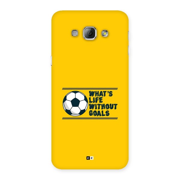 Life Without Goals Back Case for Galaxy A8